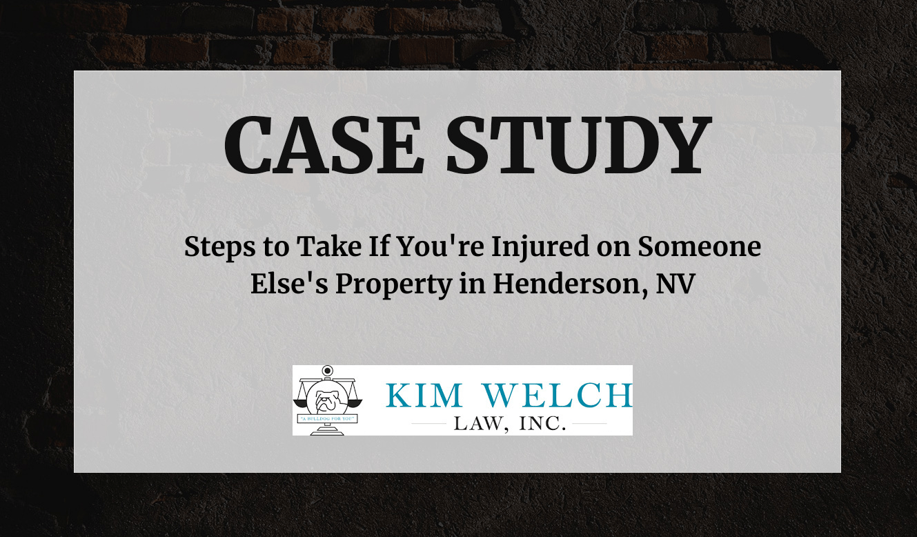 : Steps to Take If You're Injured on Someone Else's Property in Henderson, NV