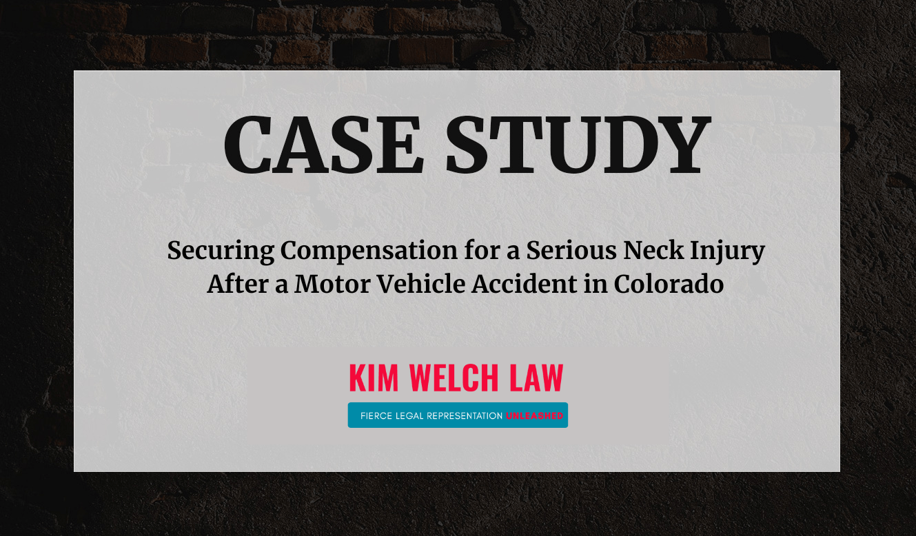 Case Study Securing Compensation for a Serious Neck Injury After a Motor Vehicle Accident in Colorado